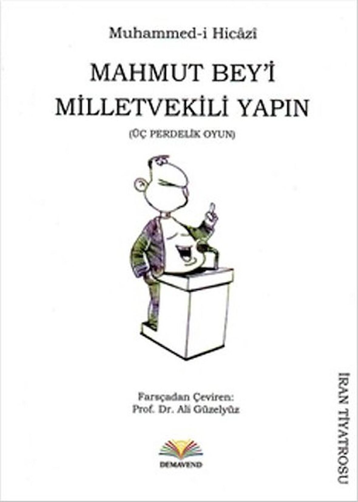 Mahmut Bey'i Milletvekili Yapın