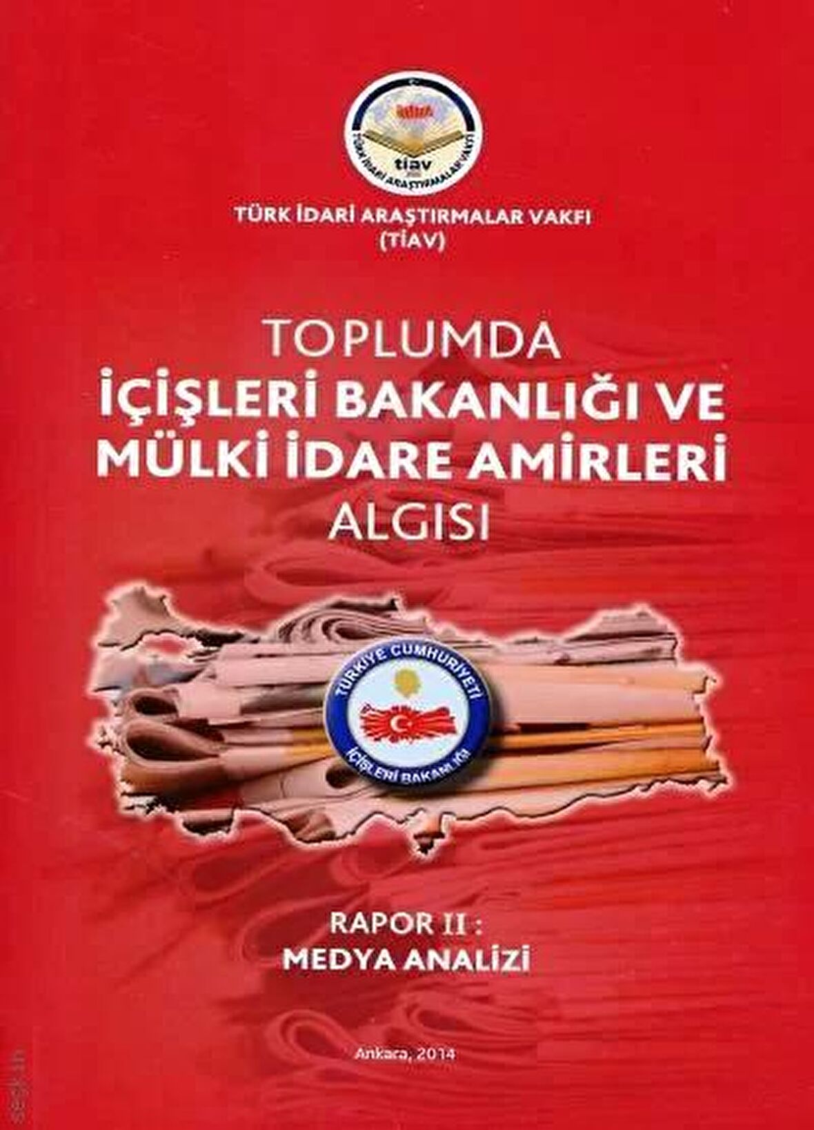 Toplumda İçişleri Bakanlığı Ve Mülki İdare Amirleri Algısı