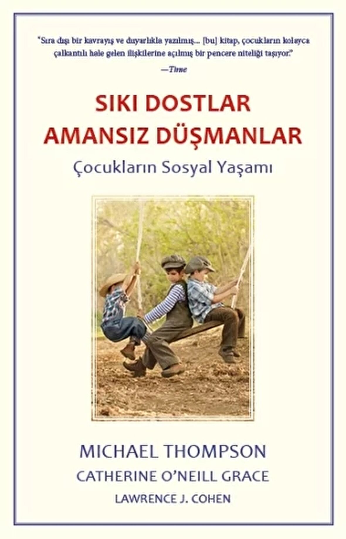 Sıkı Dostlar Amansız Düşmanlar