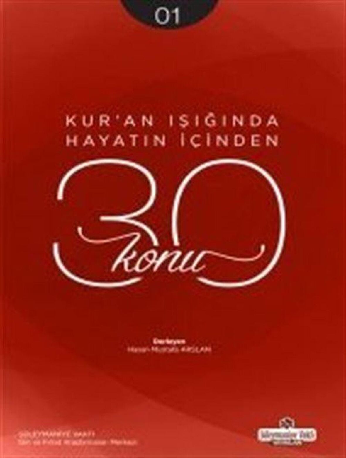 Kur'an Işığında Hayatın İçinden 30 Konu 1. Kitap