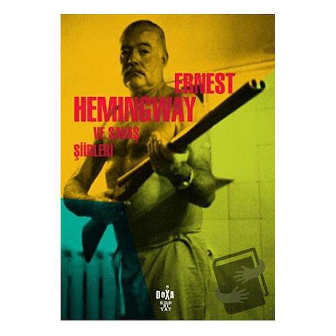 Ernest Hemingway ve Savaş Şiirleri