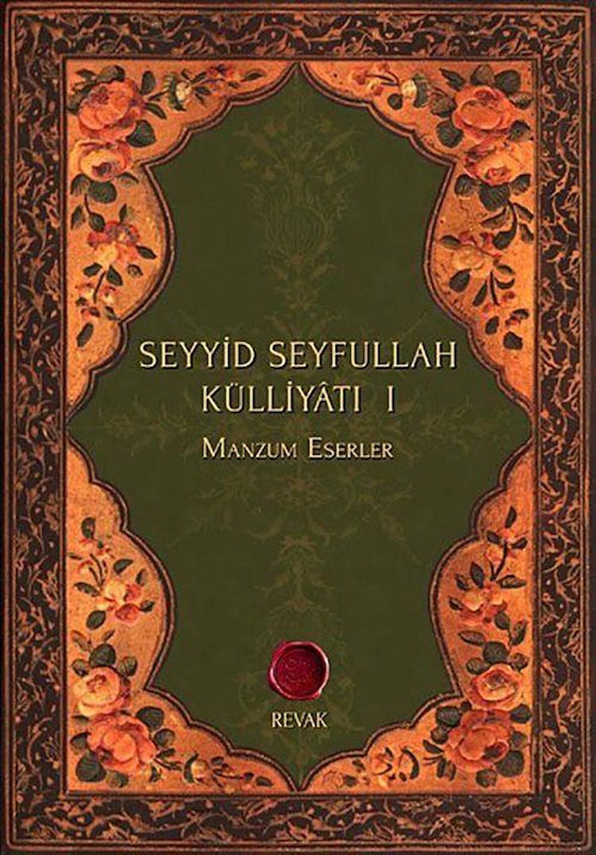 Seyyid Seyfullah Külliyatı 1