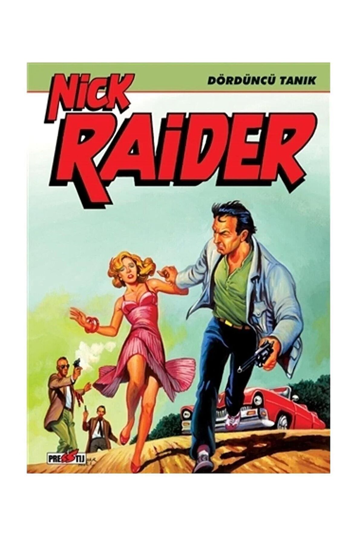 Nick Raider Cilt 2: Dördüncü Tanık