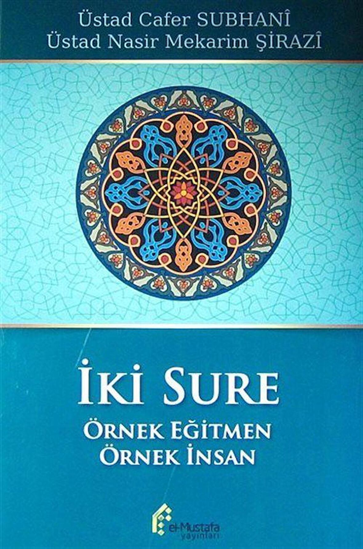 İki Sure Örnek Eğitmen Örnek İnsan