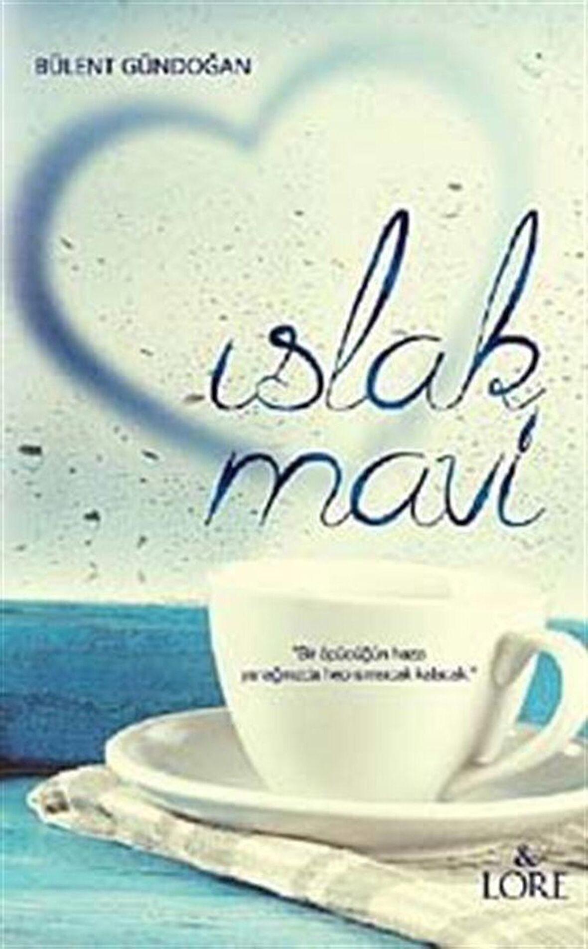 Islak Mavi / Bülent Gündoğan