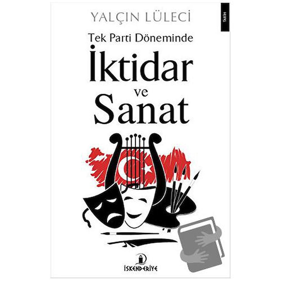 Tek Parti Döneminde İktidar ve Sanat