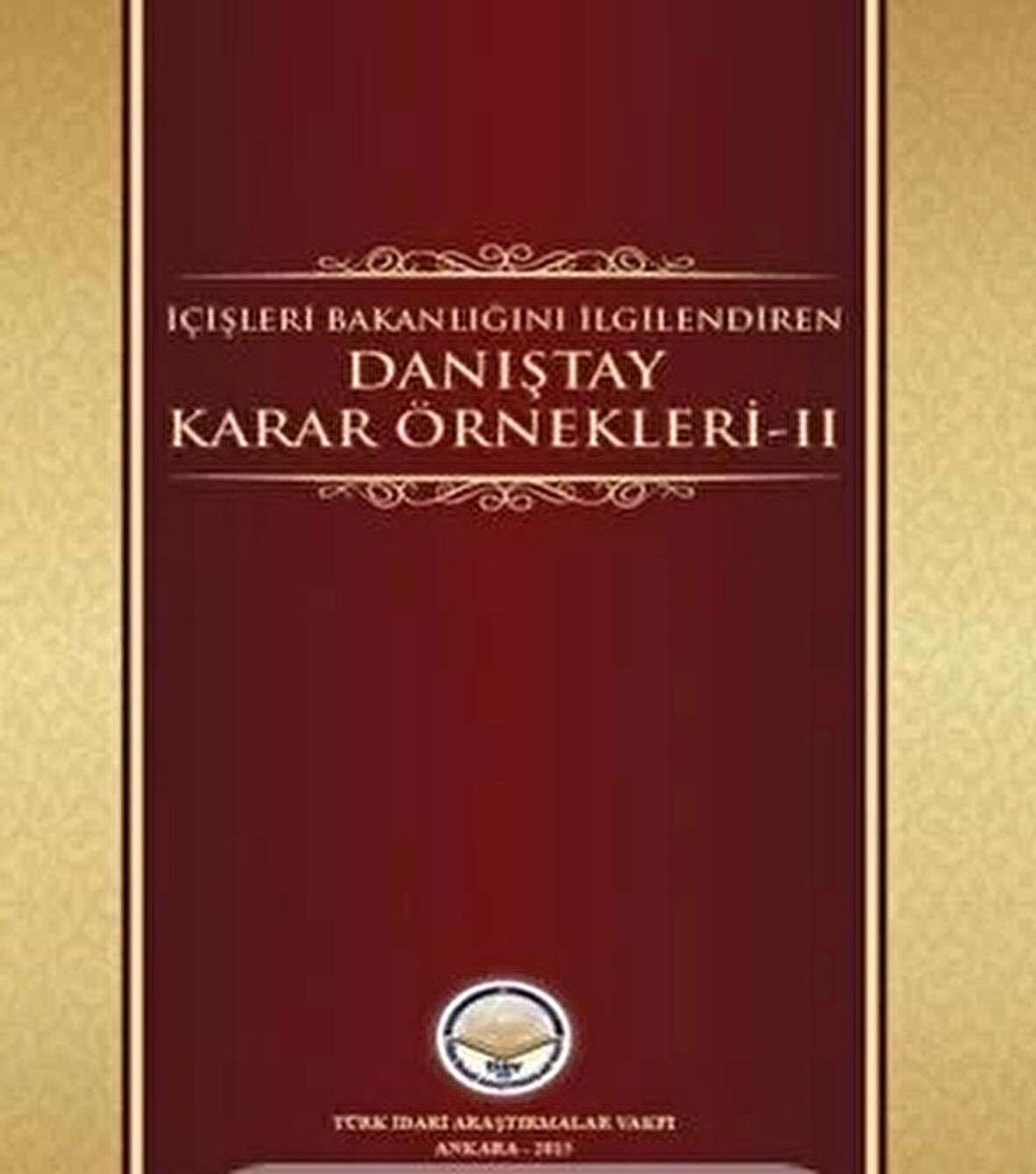 İçişleri Bakanlığını İlgilendiren Danıştay Karar Örnekleri 2