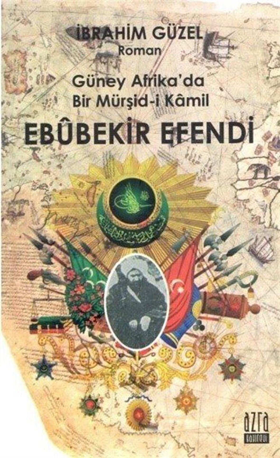 Güney Afrika’da Bir Müşid-i Kamil Ebubekir Efendi