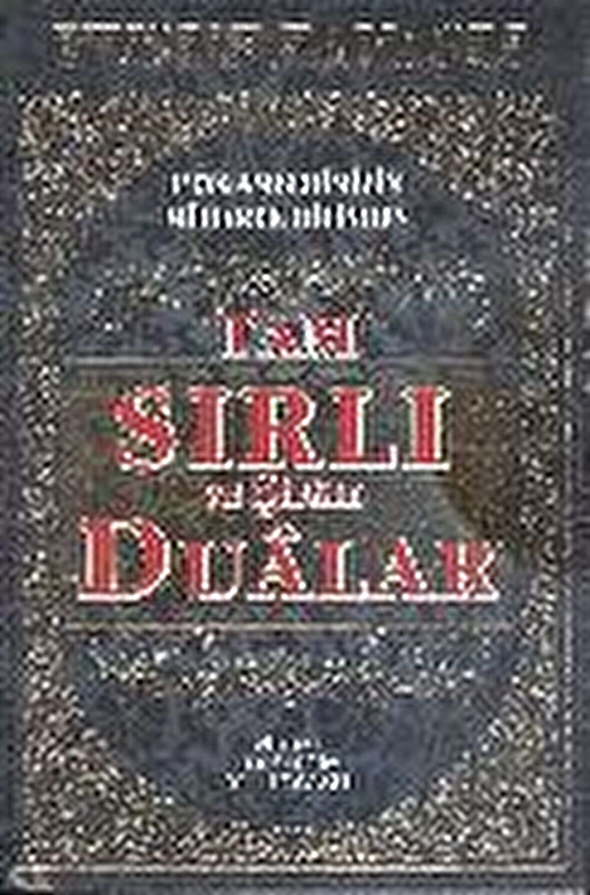 Tam Sırlı ve Şifalı Dualar (Kod: B 52)