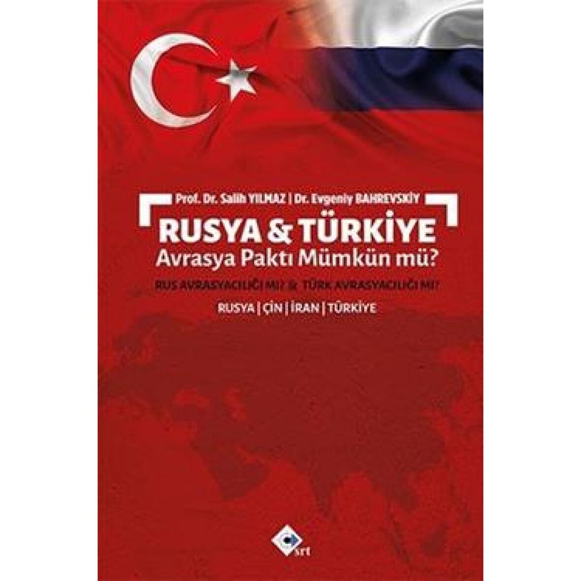 Rusya & Türkiye Avrasya Paktı Mümkün Mü?