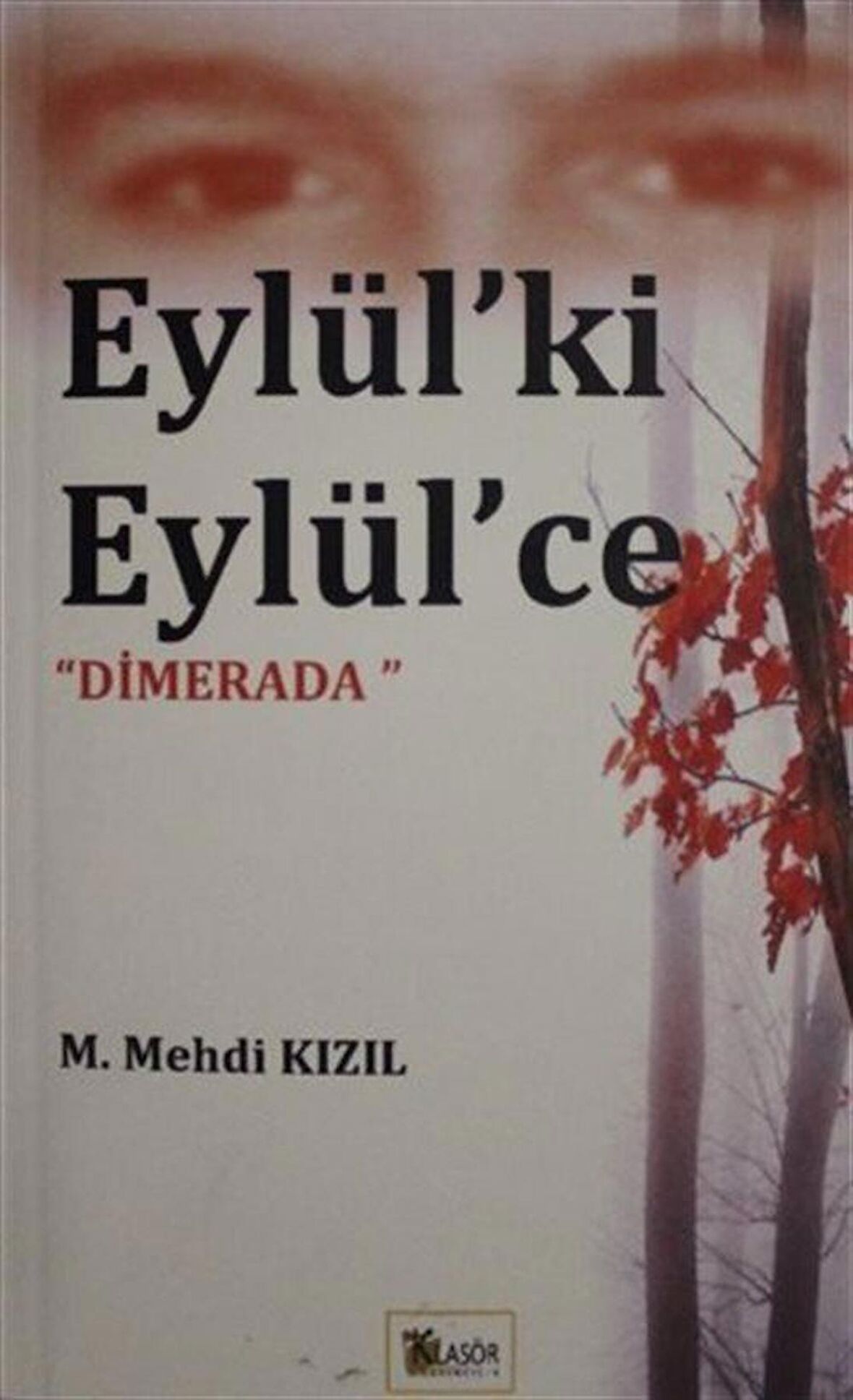 Eylül'ki Eylül'ce