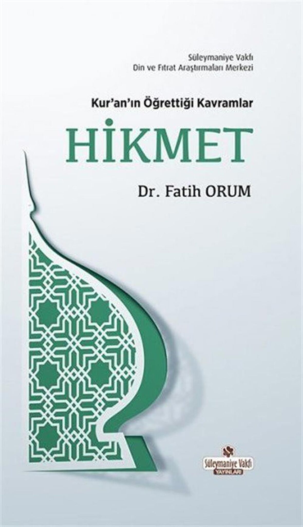 Kur'an'ın Öğrettiği Kavramlar 9 - Hikmet