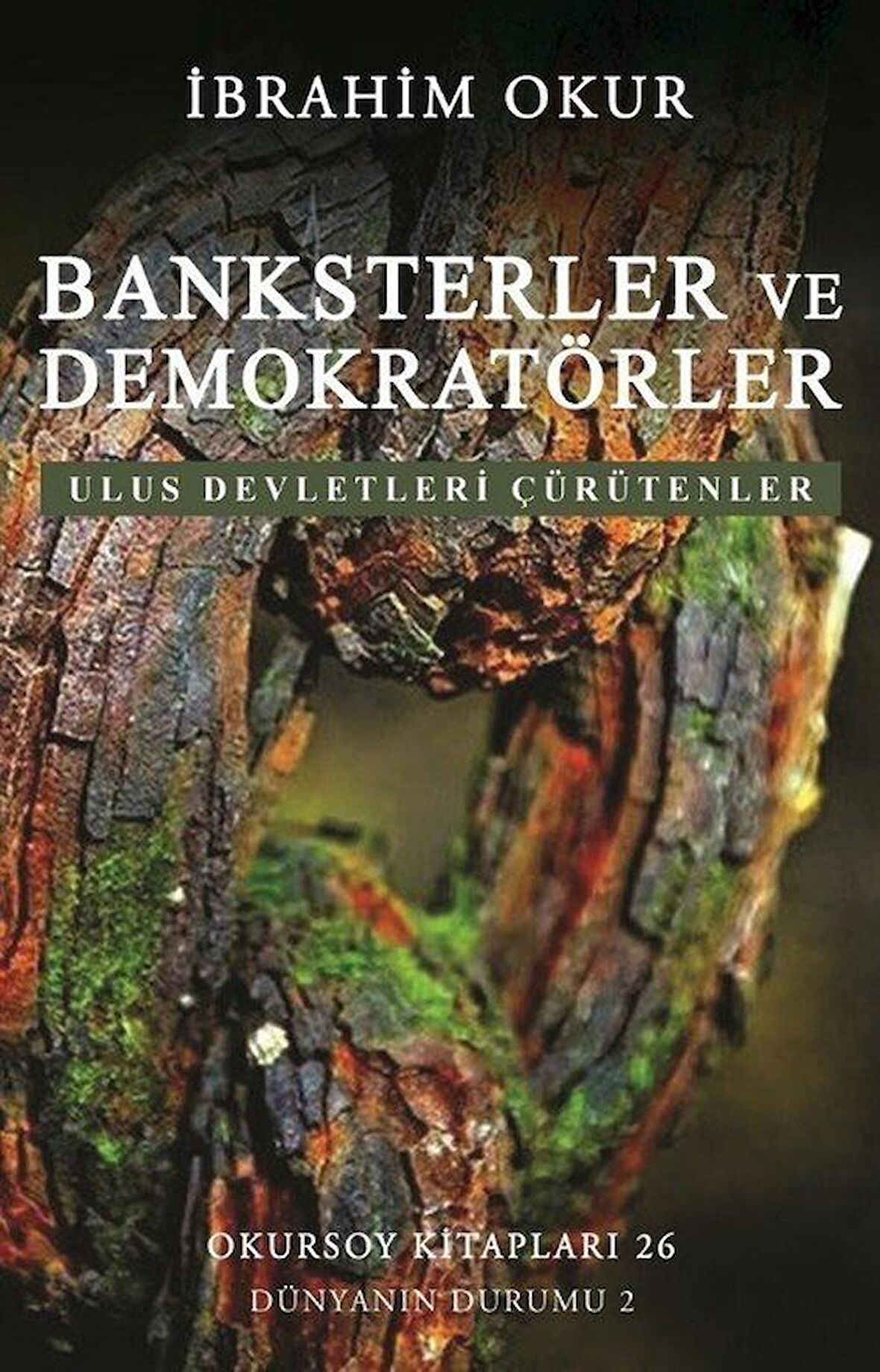 Banksterler ve Demokratörler - Ulus Devletleri Çürütenler