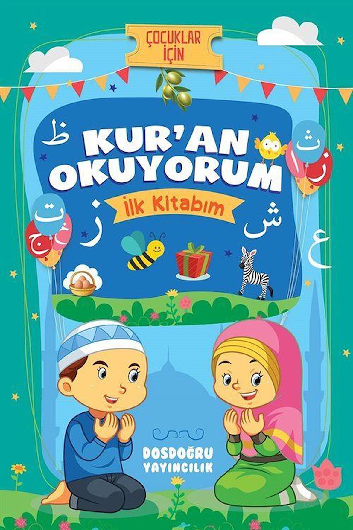 Kur'an Okuyorum (İlk Kitabım) / Özlem Bağcı