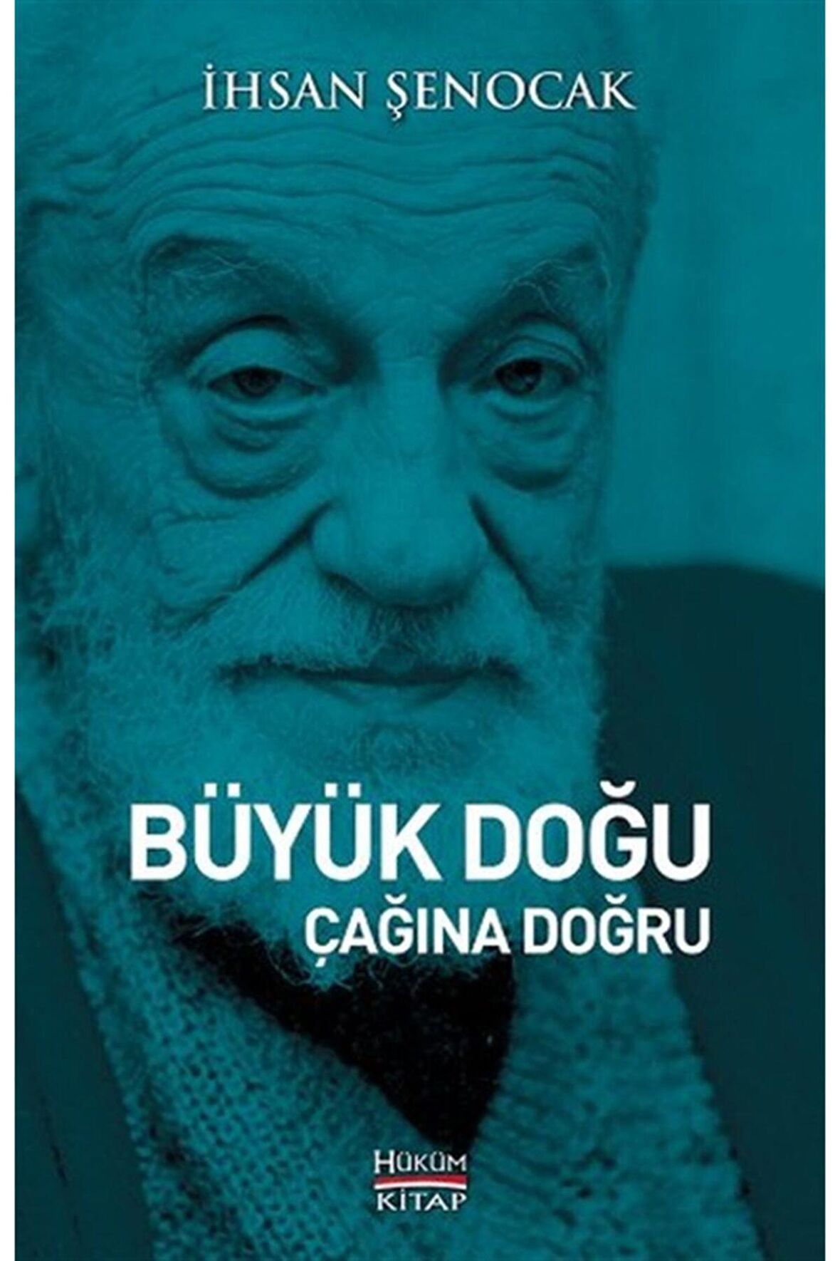 Büyük Doğu Çağına Doğru