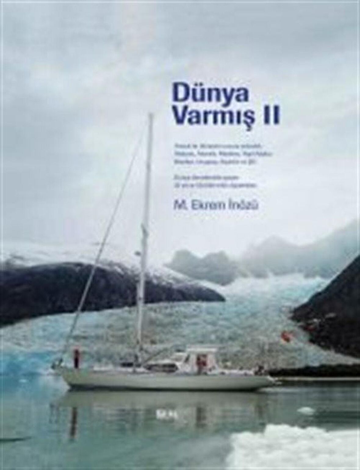 Dünya Varmış 2 / M. Ekrem İnözü