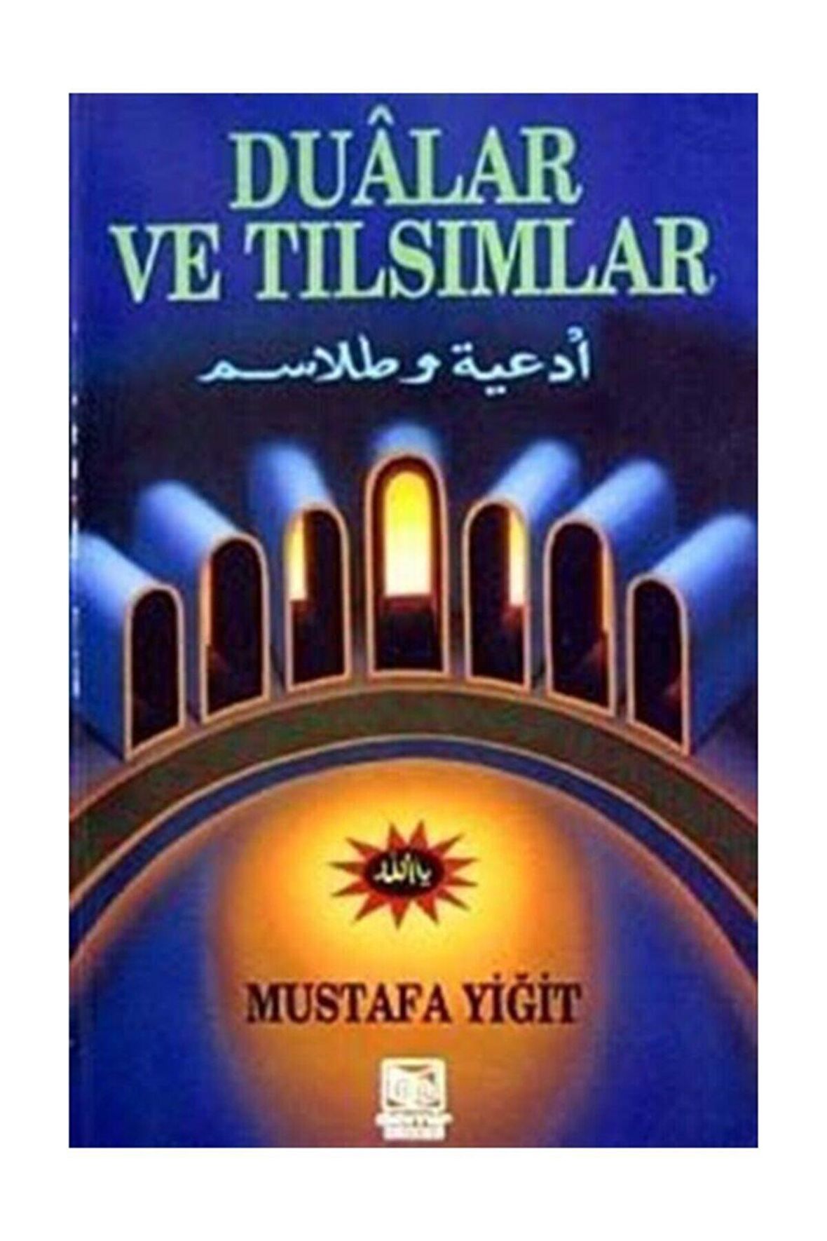 Dualar ve Tılsımlar (2. Hamur)