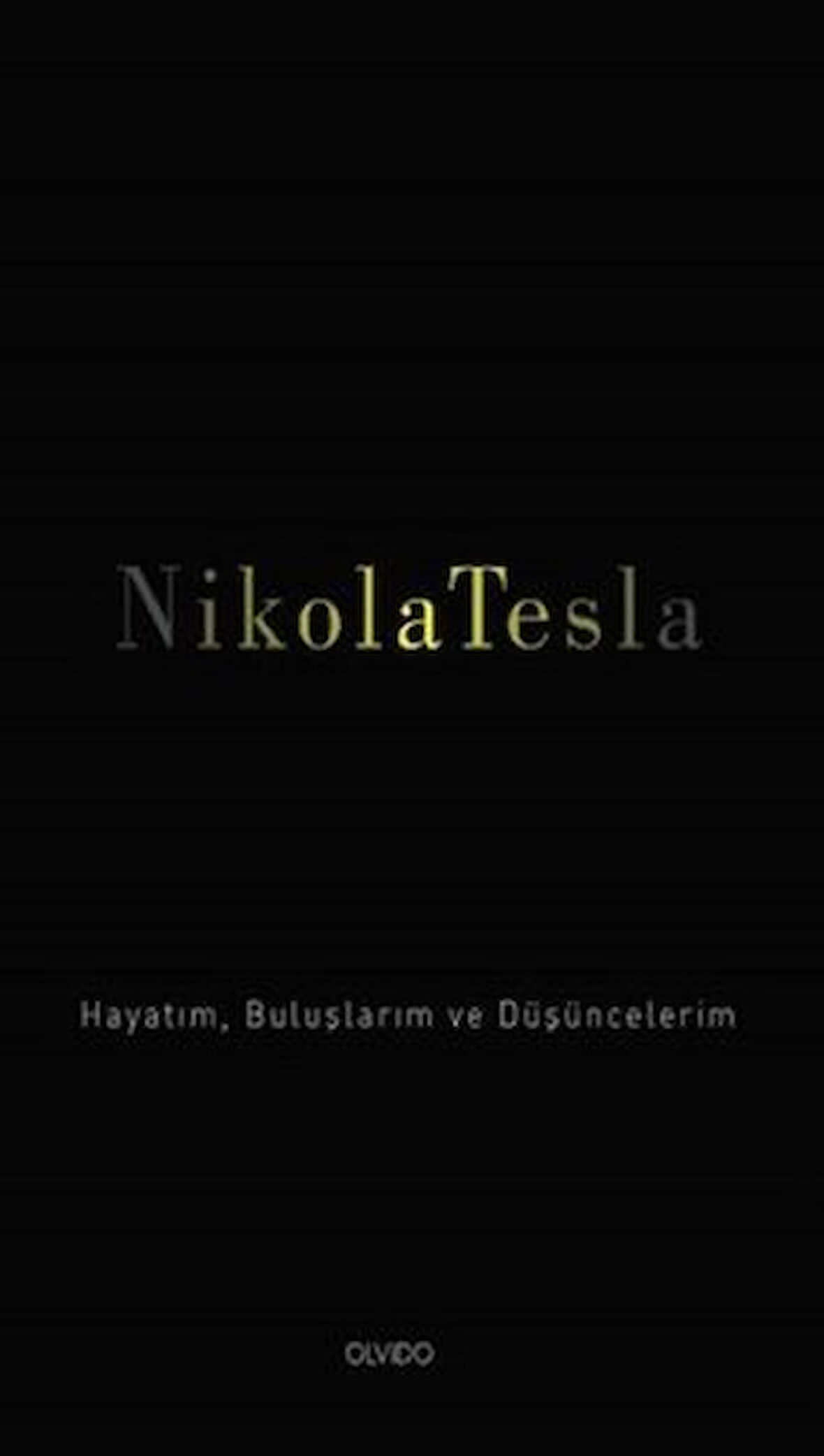 Nikola Tesla Hayatım, Buluşlarım ve Düşüncelerim