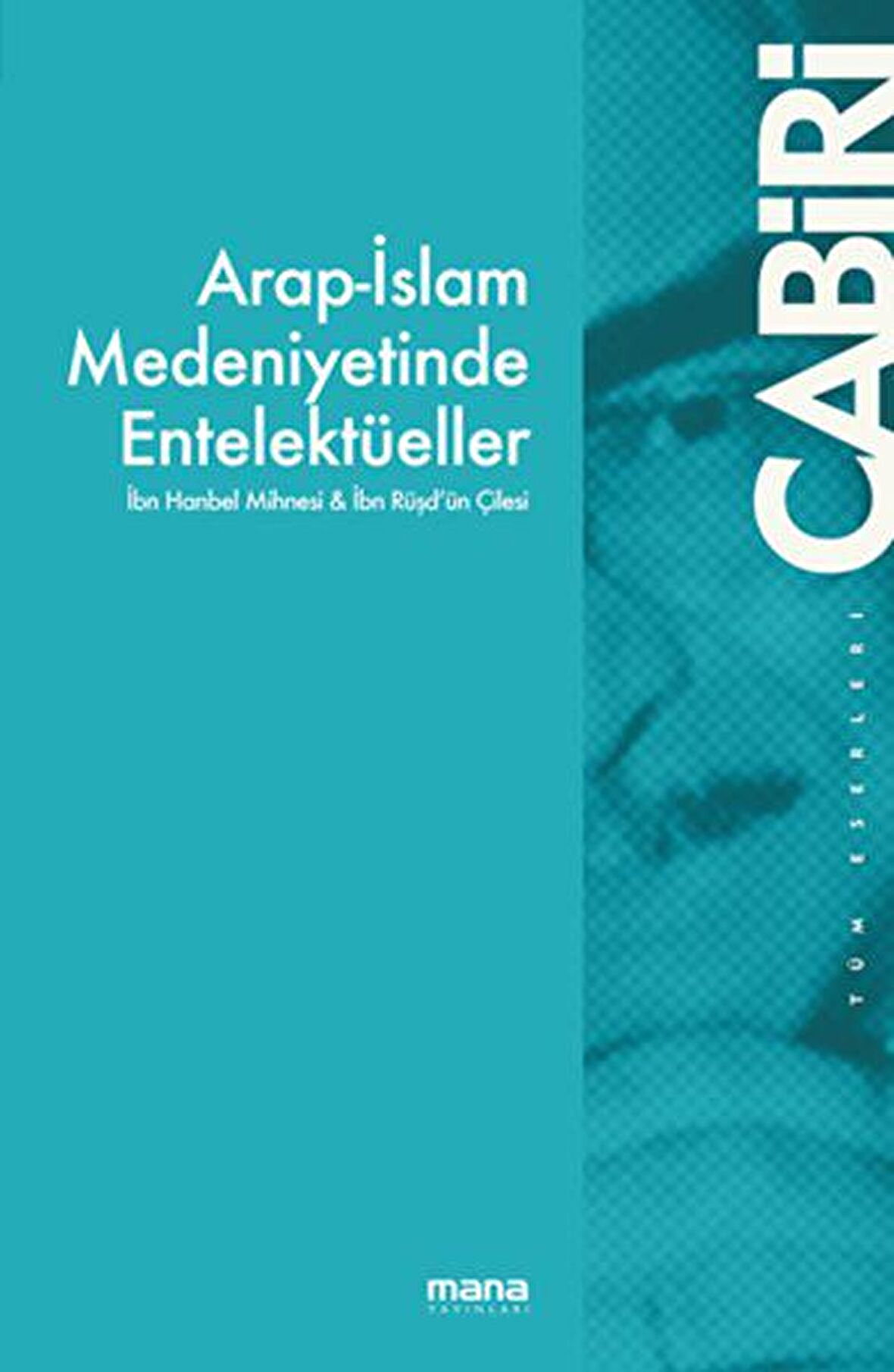 Arap-İslam Medeniyetinde Entelektüeller