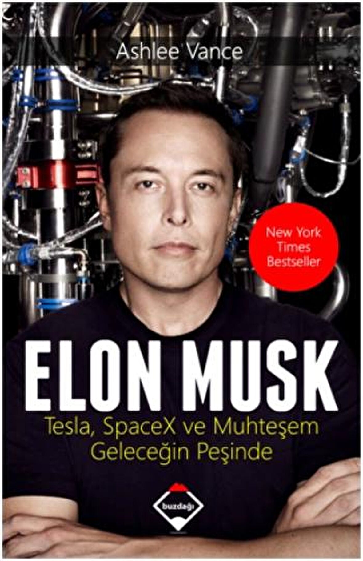 Elon Musk: Tesla SpaceX ve Muhteşem Geleceğin Peşinde