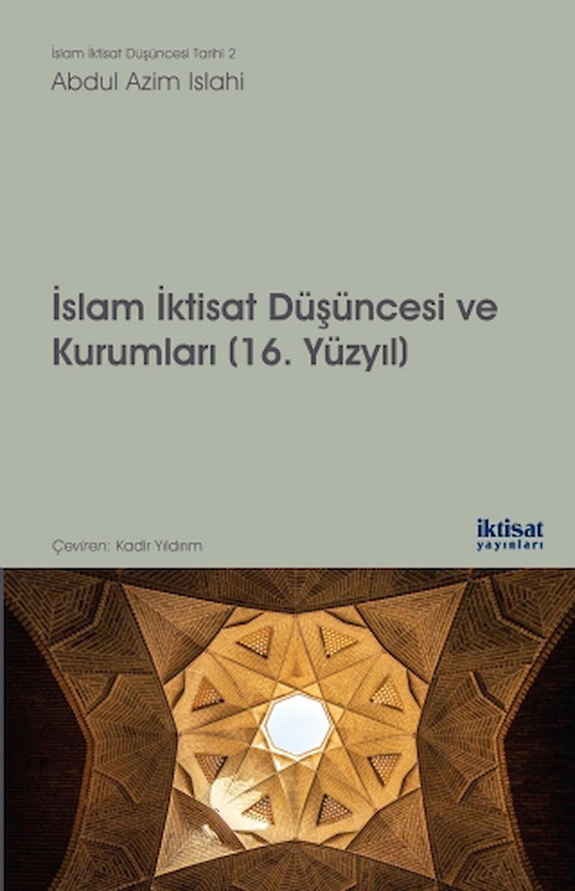 İslam İktisat Düşüncesi ve Kurumları - 16. Yüzyıl