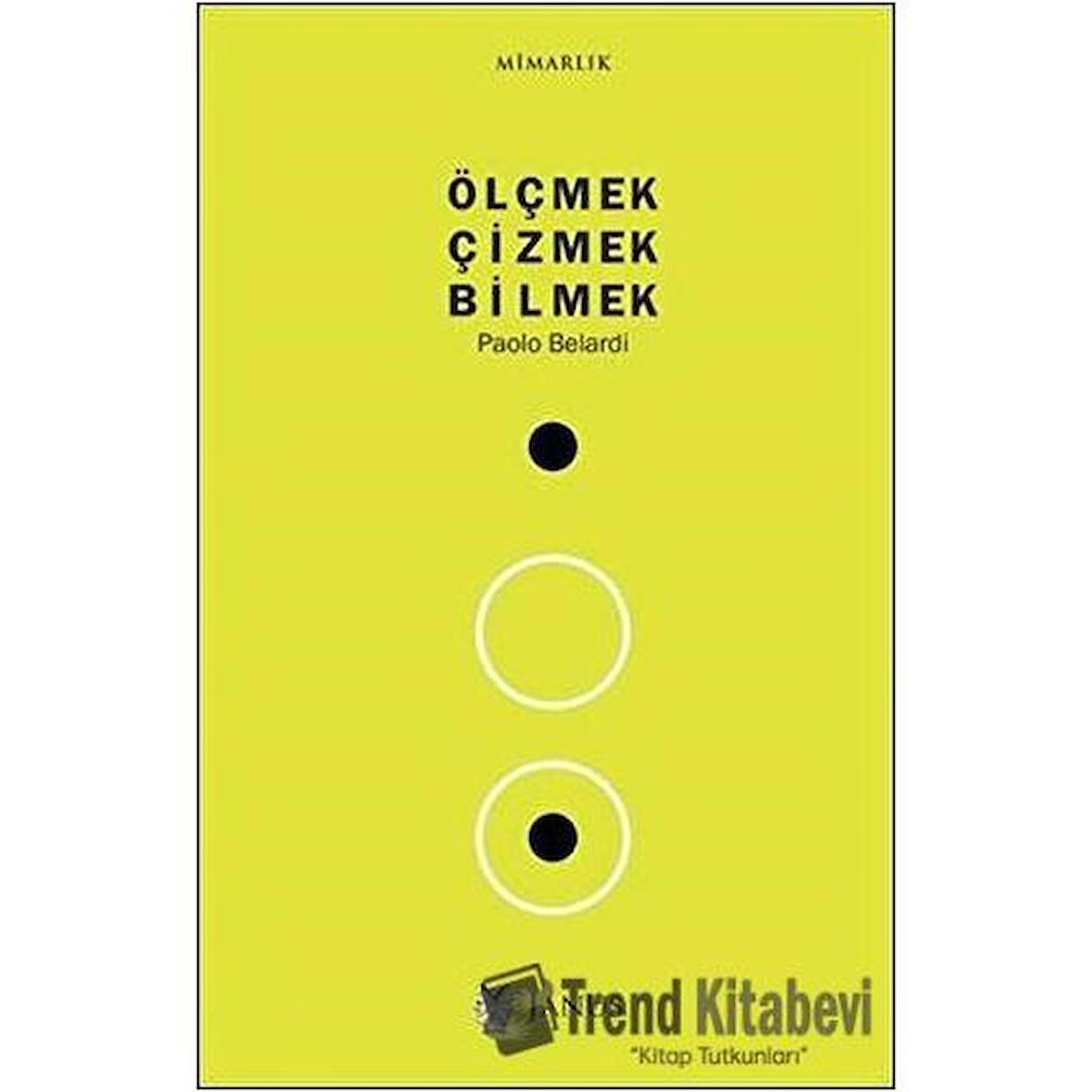 Ölçmek Çizmek Bilmek