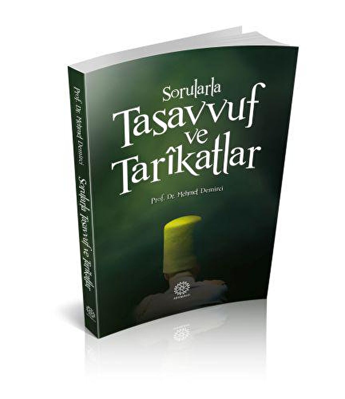 SORULARLA TASAVVUF VE TARİKATLAR