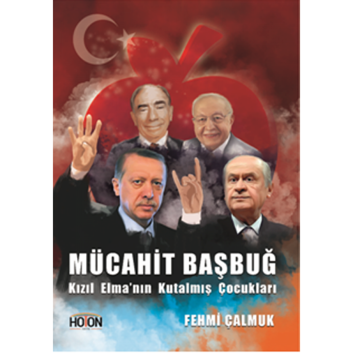 Mücahit Başbuğ - Kızıl Elma'nın Kutalmış Çocukları
