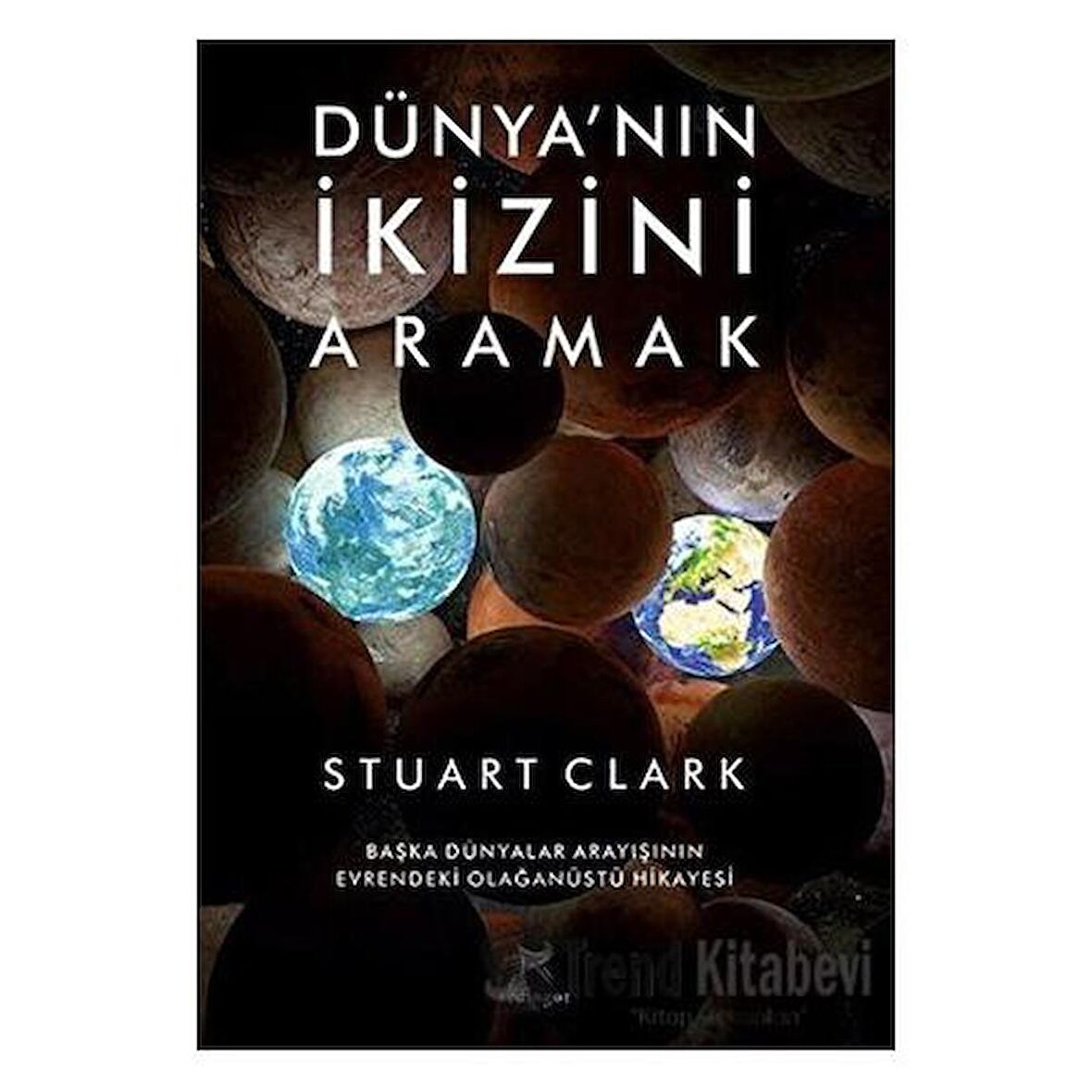 Dünya’nın İkizini Aramak
