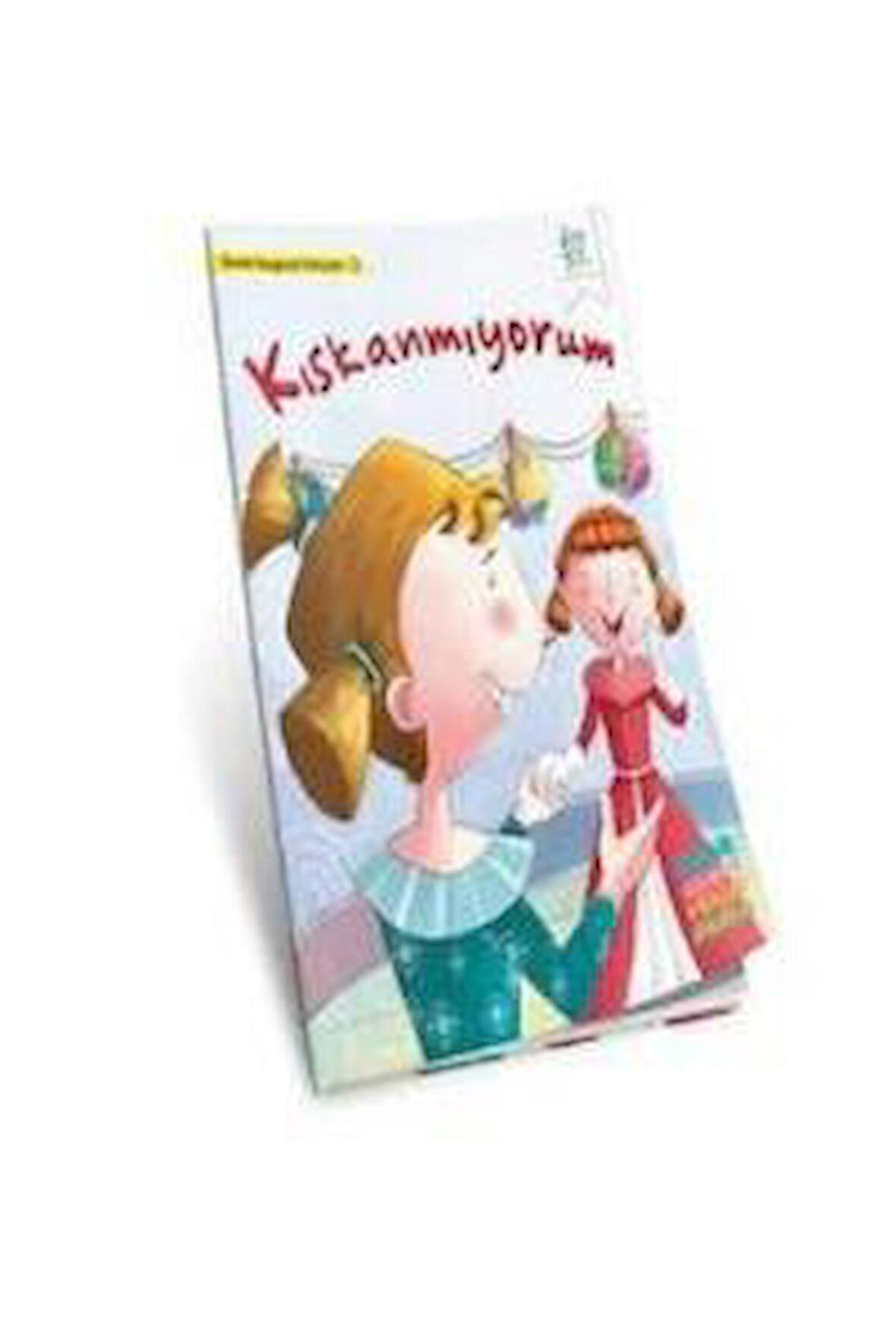 Kıskanmıyorum - Benim Duygusal Dünyam 3
