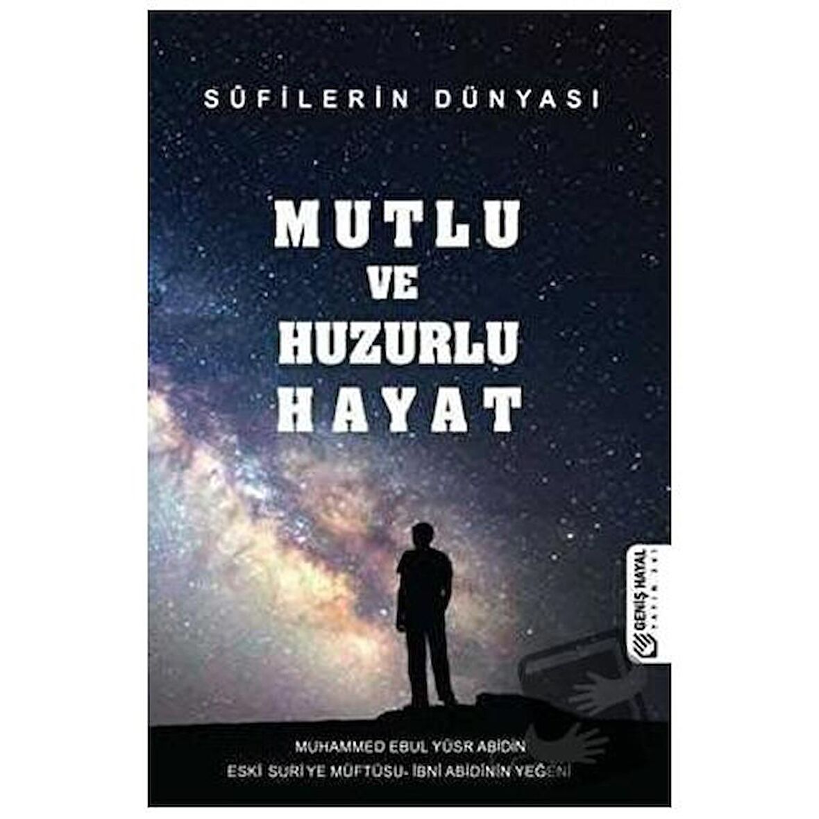 Mutlu ve Huzurlu Hayat