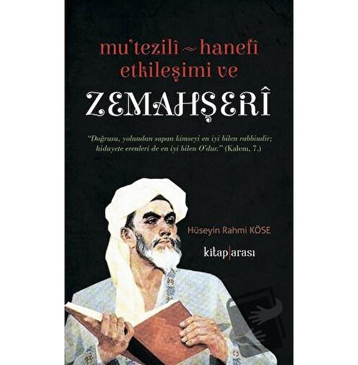 Mu'tezili Hanefi Etkileşimi ve Zemahşeri