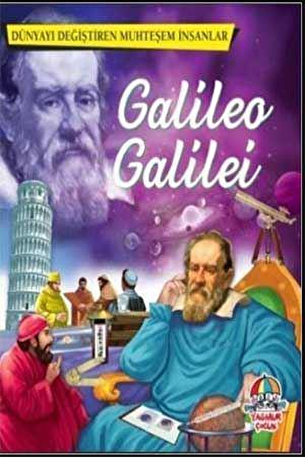 Galileo Galilei - Dünyayı Değiştiren Muhteşem İnsanlar