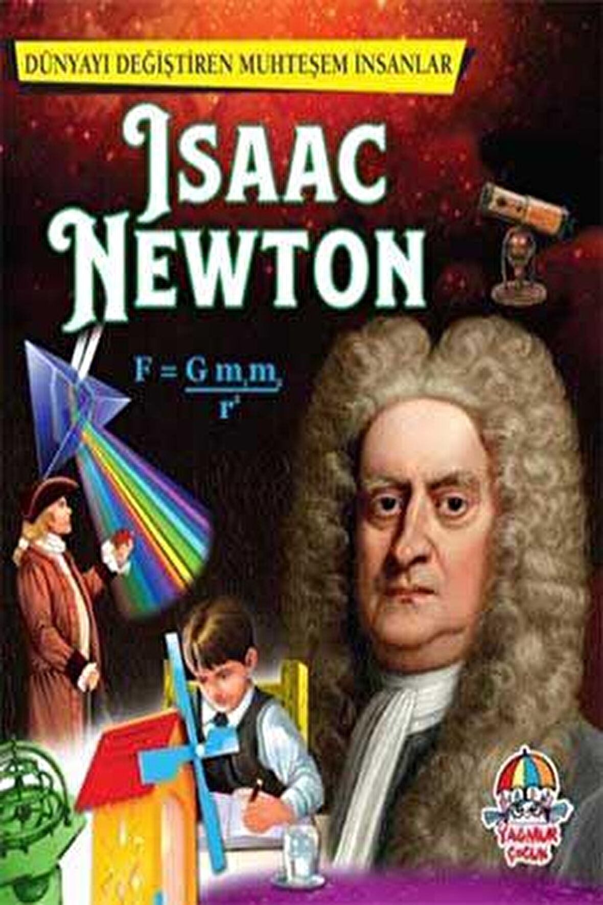 İsaac Newton - Dünyayı Değiştiren Muhteşem İnsanlar