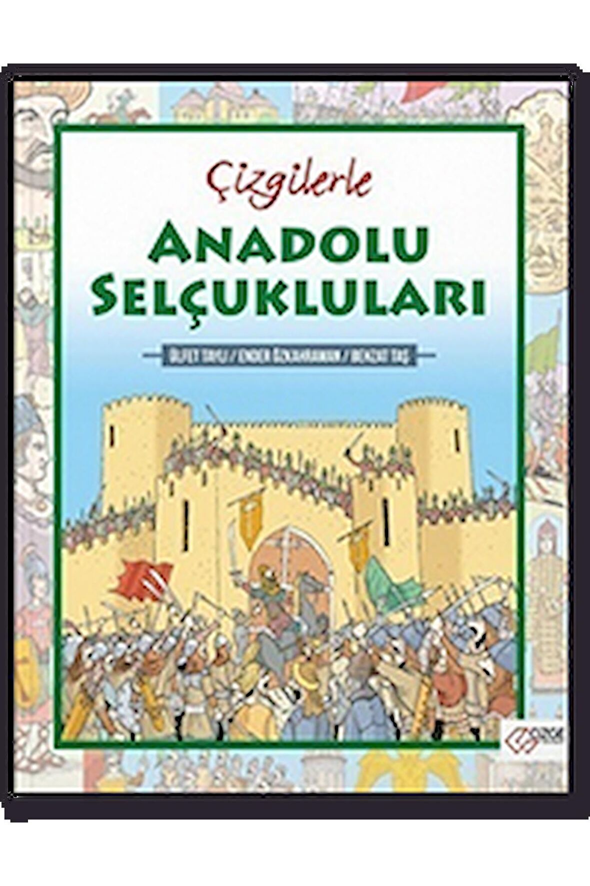 Çizgilerle Anadolu Selçukluları Çizge Yayınevi