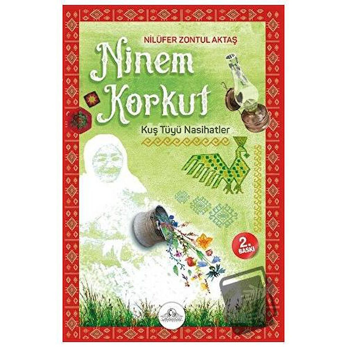 Ninem Korkut - Kuş Tüyü Nasihatler