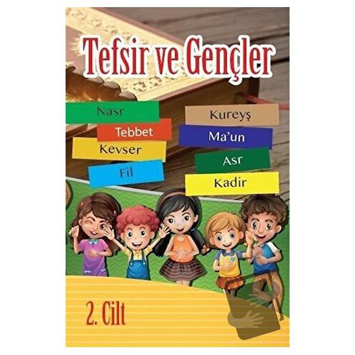 Tefsir ve Gençler (2. Cilt)