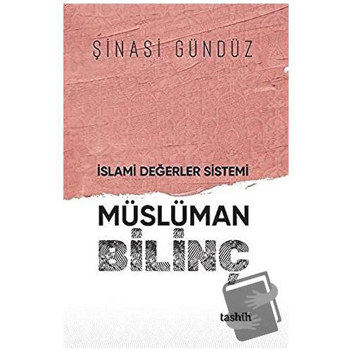 İslami Değerler Sistemi Müslüman Bilinç