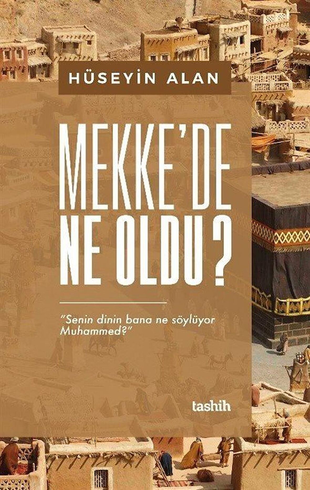 Mekke’de Ne Oldu