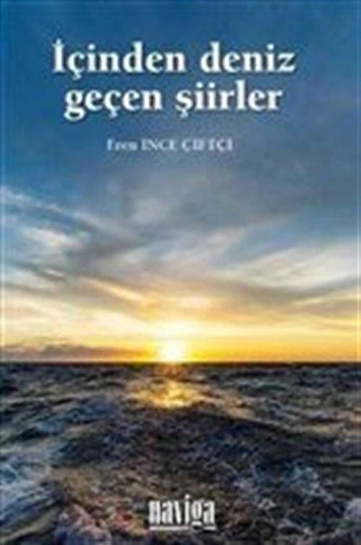 İçinden Deniz Geçen Şiirler