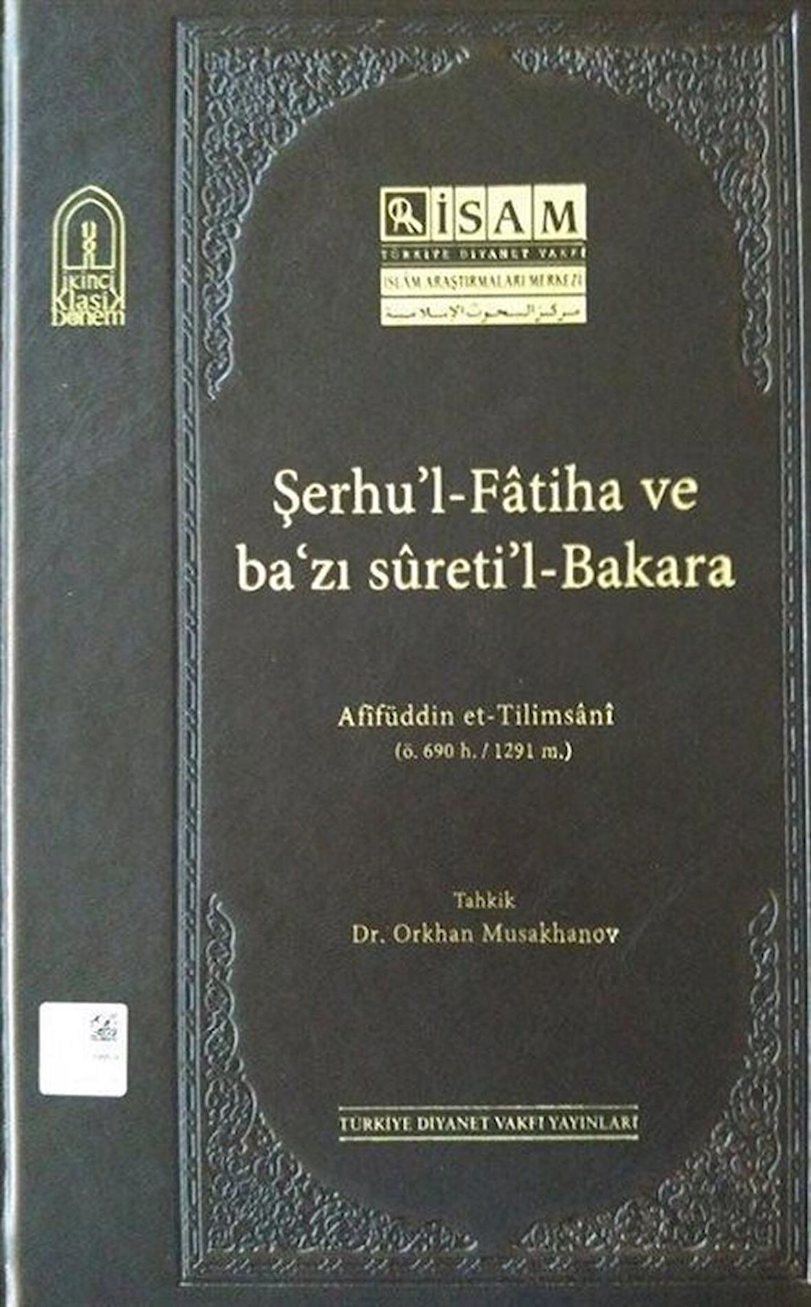 Şerhul-Fatiha ve Bazı Suretil-Bakara (Afifüddin et-Tilimsani)