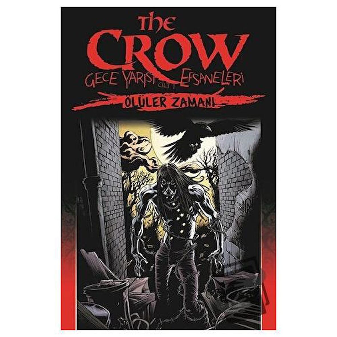 The Crow : Gece Yarısı Efsaneleri Cilt 1
