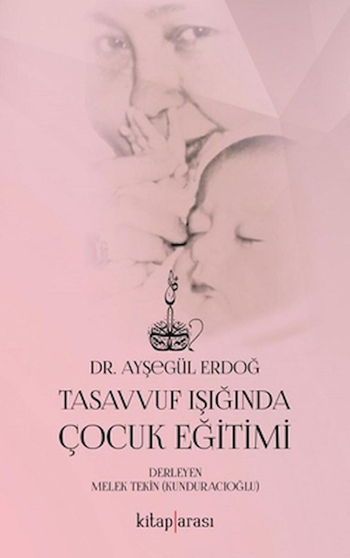 Tasavvuf Işığında Çocuk Eğitimi