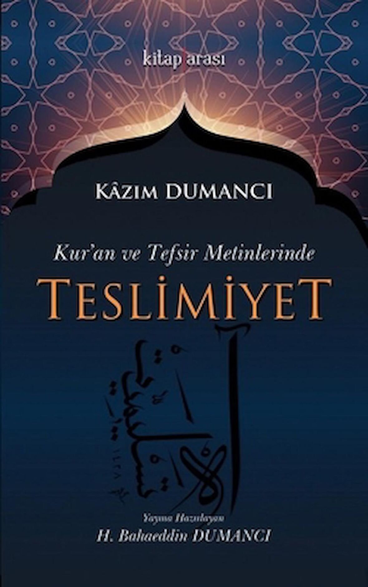 Kur'an ve Tefsir Metinlerinde Teslimiyet