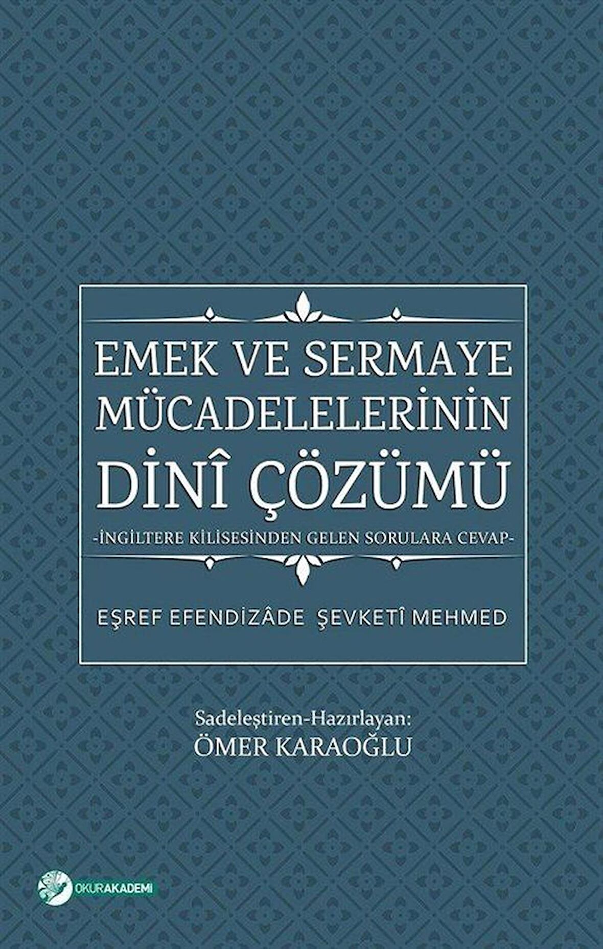 Emek ve Sermaye Mücadelelerinin Dini Çözümü