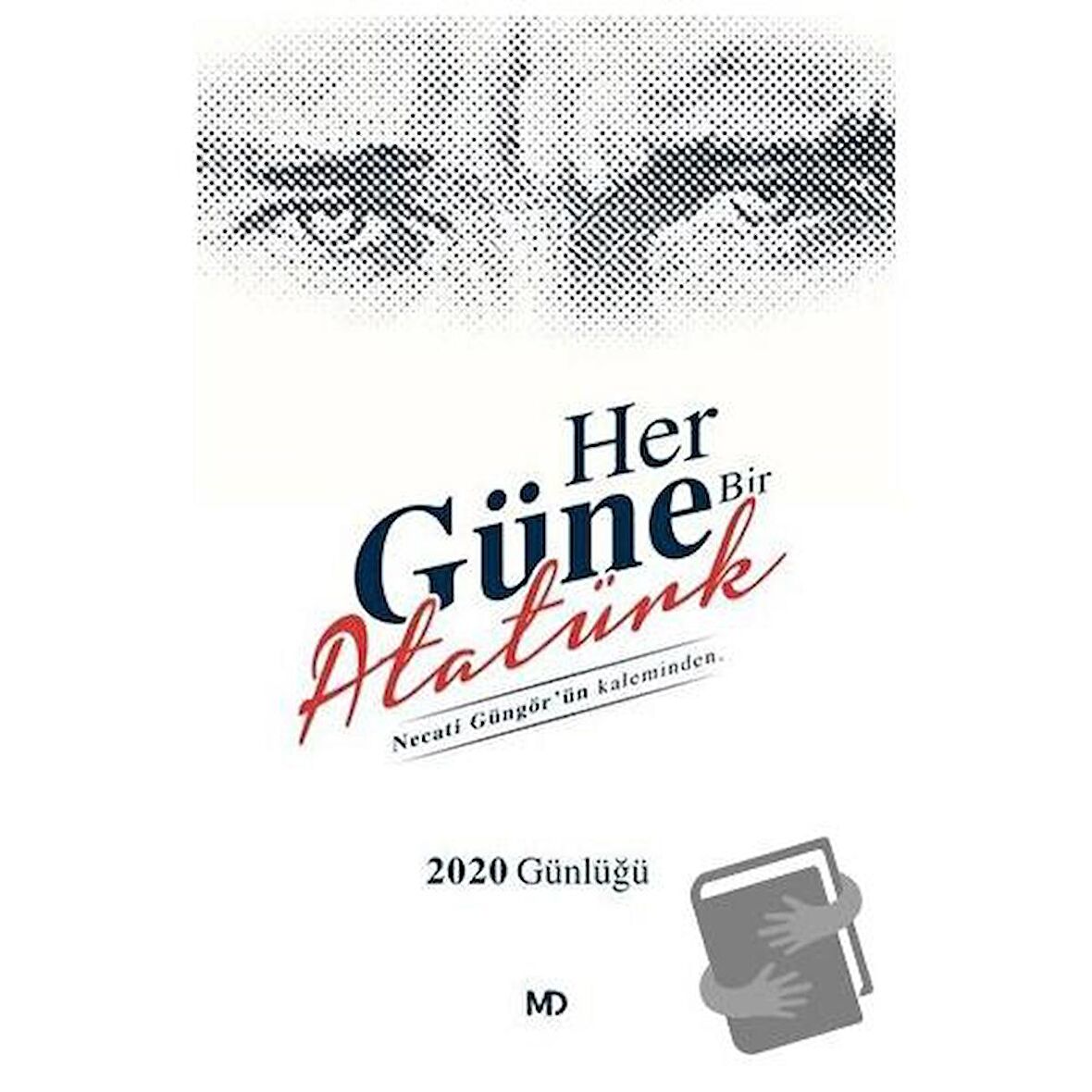 Her Güne Bir Atatürk - 2020 Günlüğü