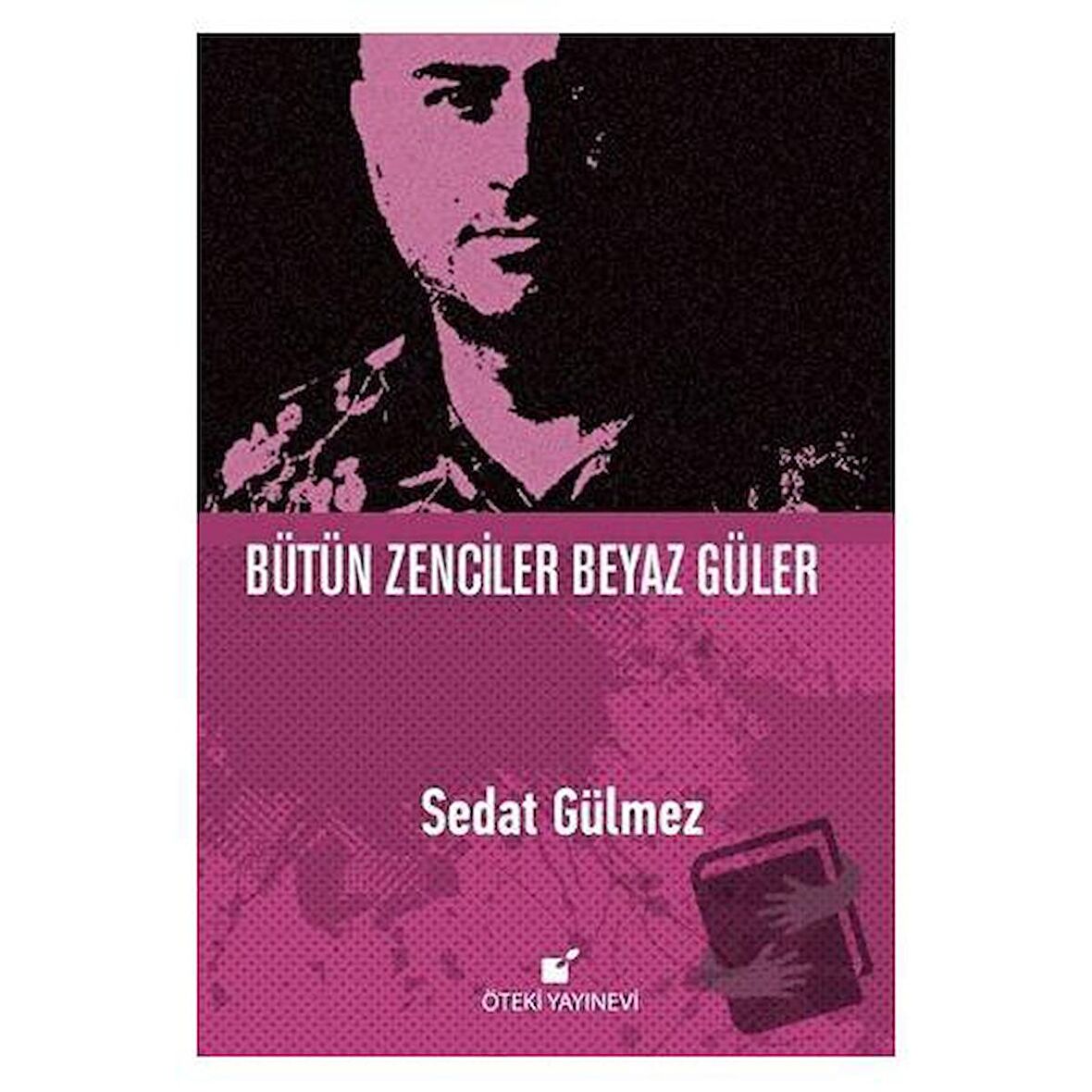 Bütün Zenciler Beyaz Güler