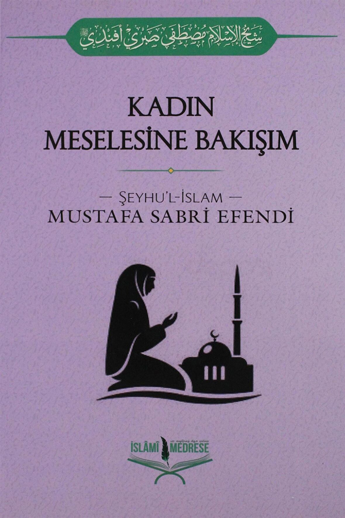 Kadın Meselesine Bakışım