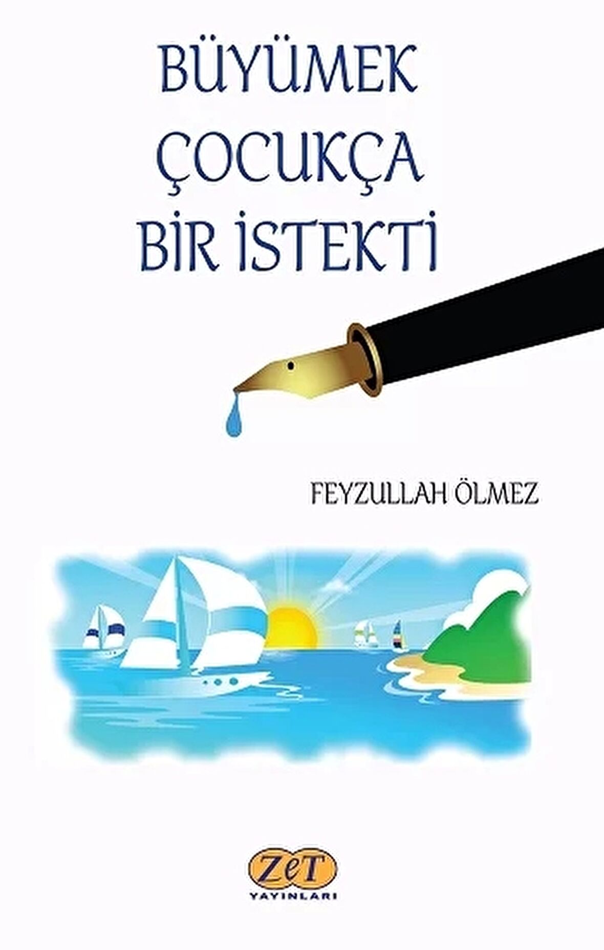 Büyümek Çocukça Bir İstekti