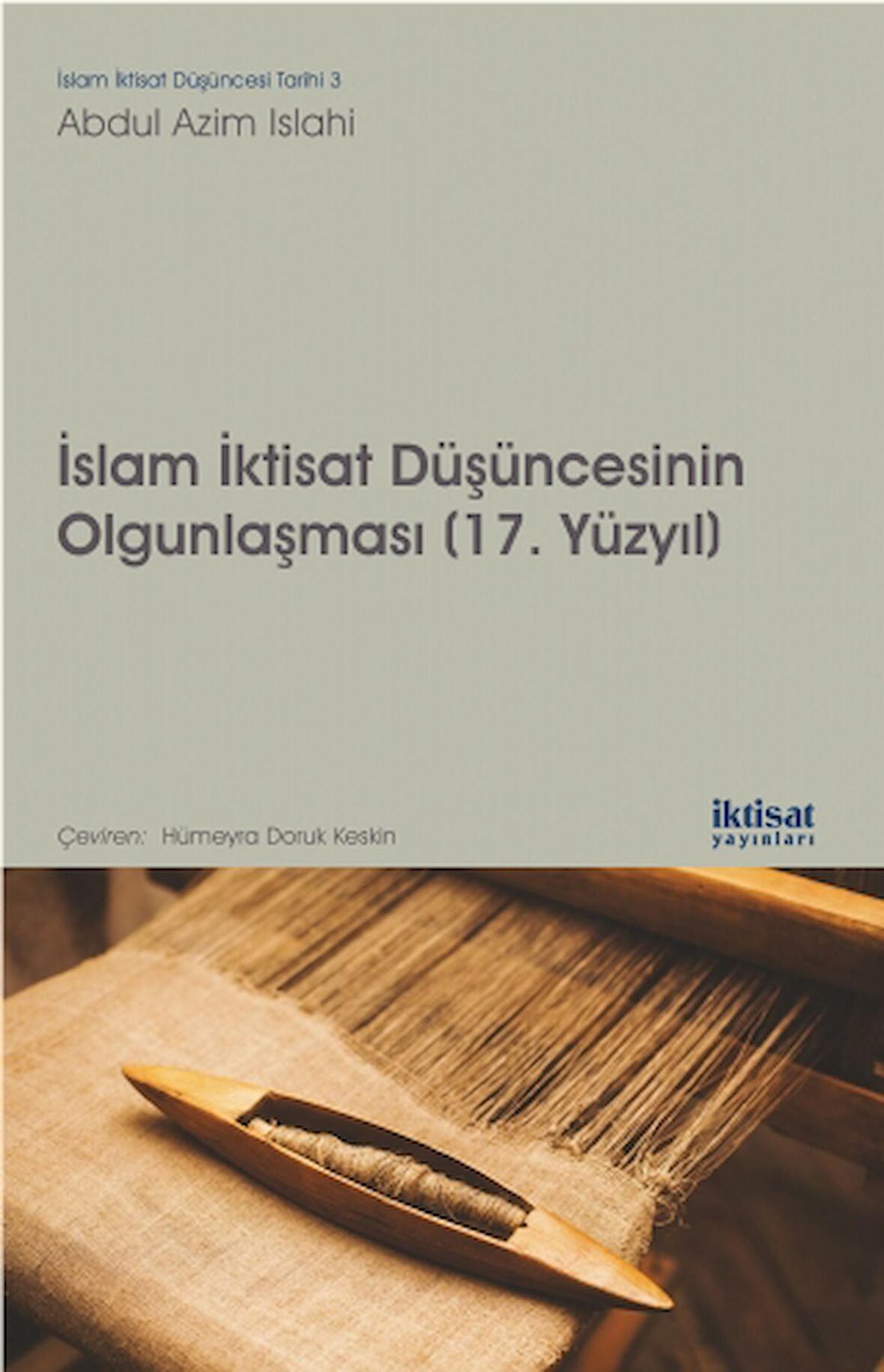 İslam İktisat Düşüncesinin Olgunlaşması (17. Yüzyıl)